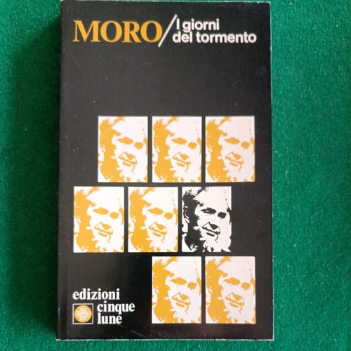 Moro giorni del tormento - i,