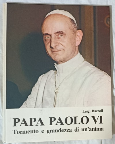 Libro papa paolo vi - papa, tormento