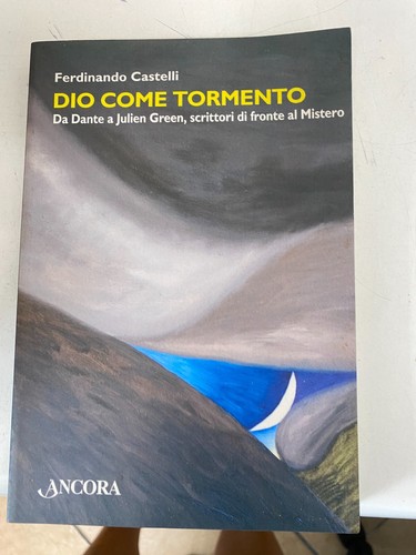 Castelli dio come tormento - castelli,,